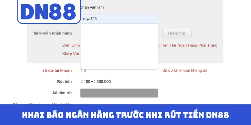 Khai báo ngân hàng trước khi rút tiền DN88